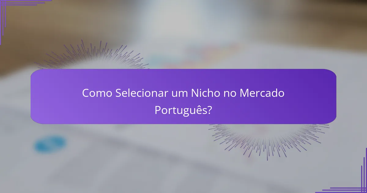 Como Selecionar um Nicho no Mercado Português?